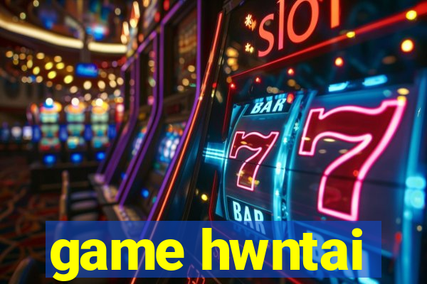 game hwntai